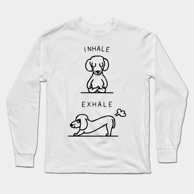 Inhale Exhale Dachshund Long Sleeve T-Shirt by huebucket